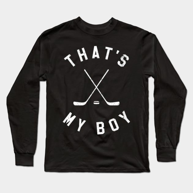 That's my Boy Hockey Long Sleeve T-Shirt by MN Favorites